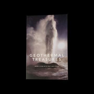 Picture of Geothermal Treasures: Māori Living with Heat & Steam